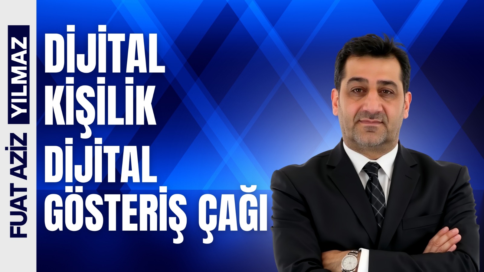 Dijital kişilik ve Dijital Gösteriş Çağı